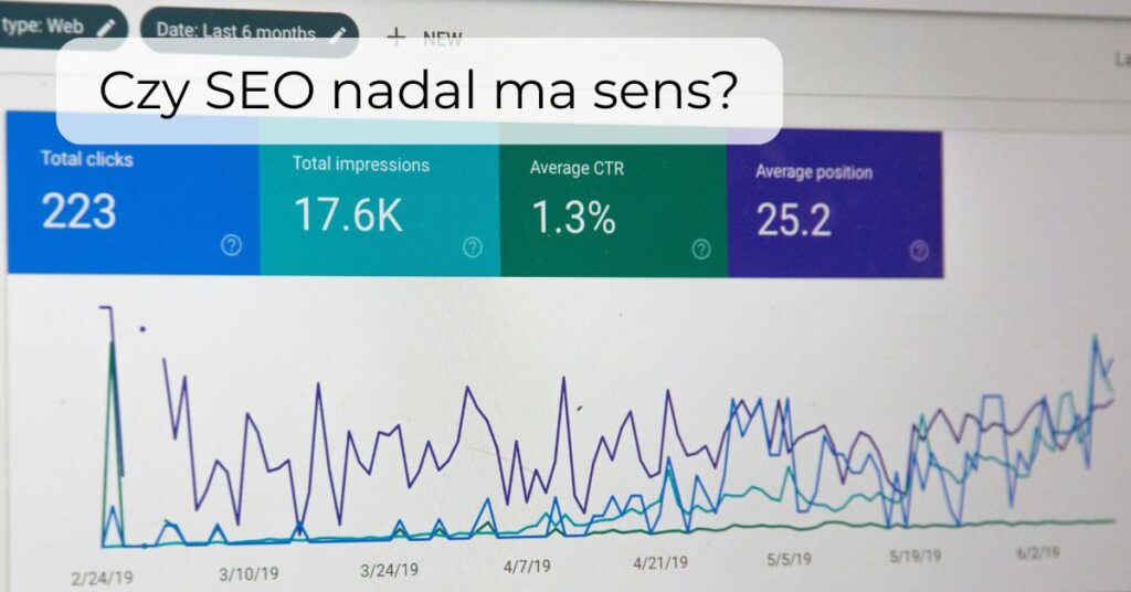 Czy SEO nadal ma sens?