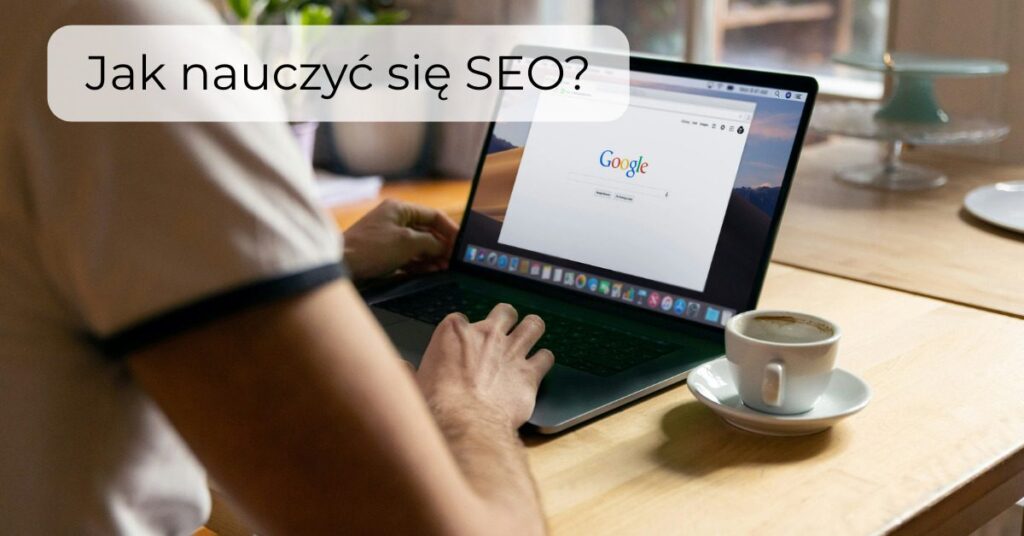 Jak nauczyć się SEO?